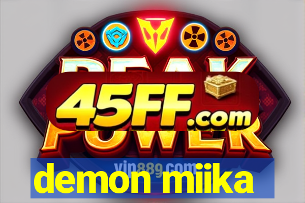 demon miika